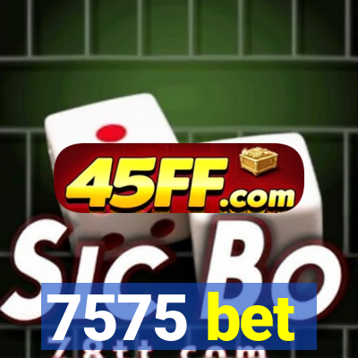 7575 bet